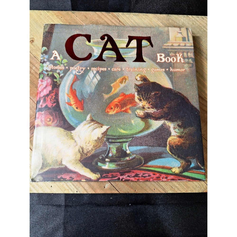 A Cat Book Parragon 2007 Hardcover Stories Poetry Recipes Care Training Humor